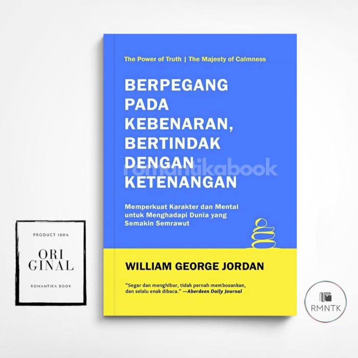 Book Holding on the Truth of Acting with Peace: Strengthening Character and Mentality to Deal with a More Peaceful World - William George Jordan