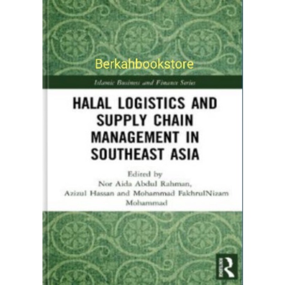 Halal Logistics and Supply Chain Management in Southeast Asia