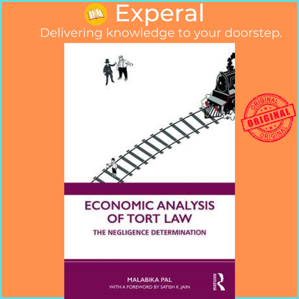 [English - 100% Original] - Economic Analysis of Tort Law : The Negligence Deter by Malabika Pal (UK edition, paperback)