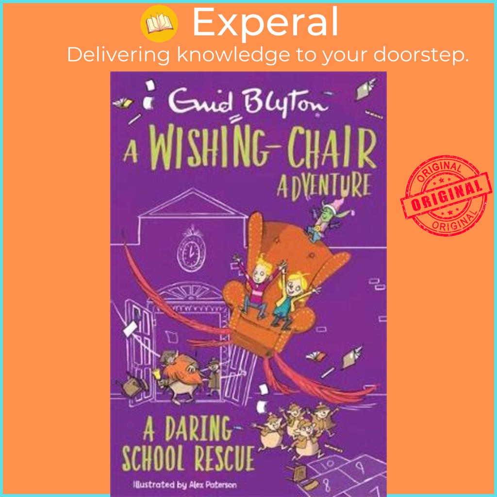 [English - 100% Original] - A Wishing-Chair Adventure: A Daring School Rescue : C by Enid Blyton (UK edition, paperback)