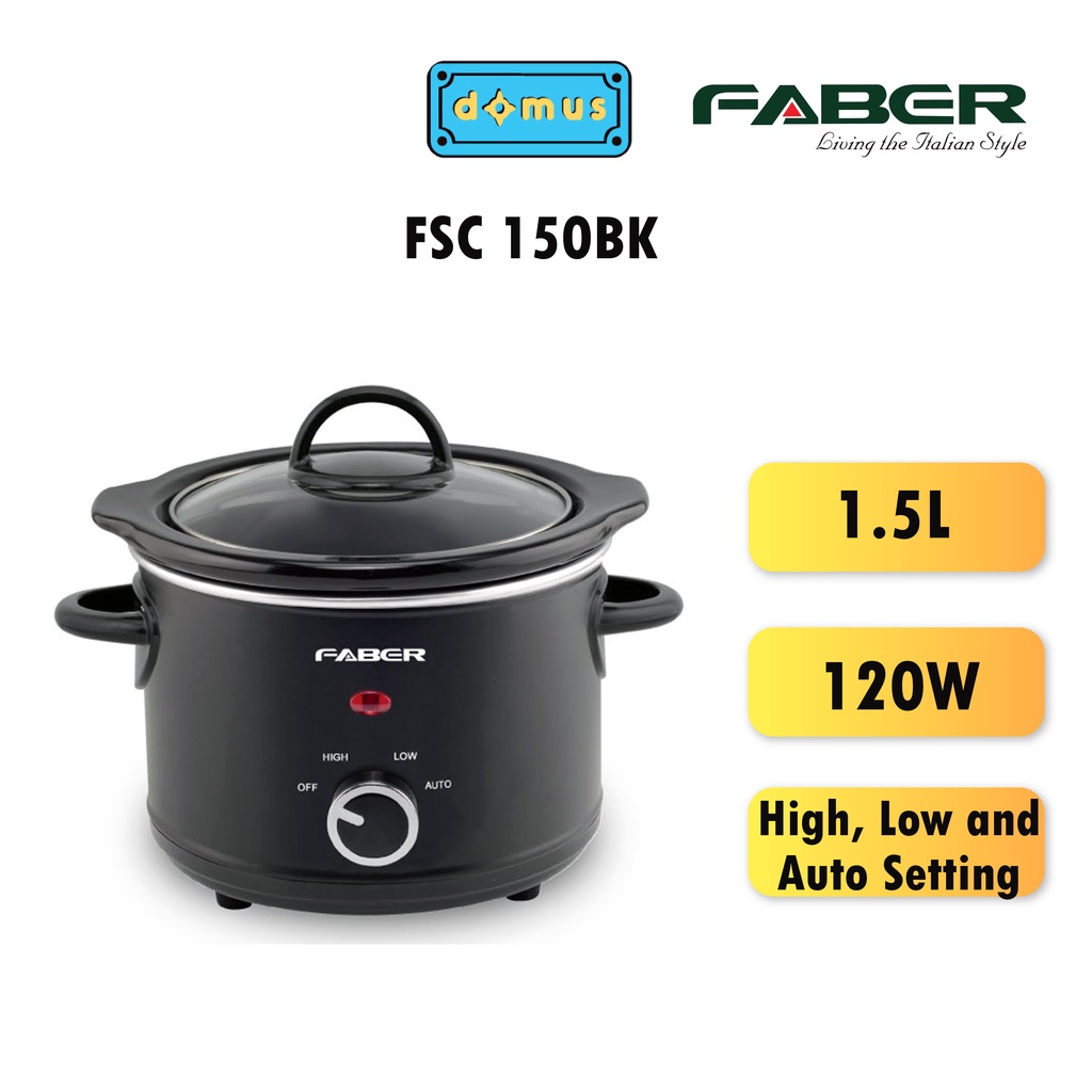 Faber Slow Cooker (120W) (1.5L) FSC150BK / FSC 150BK