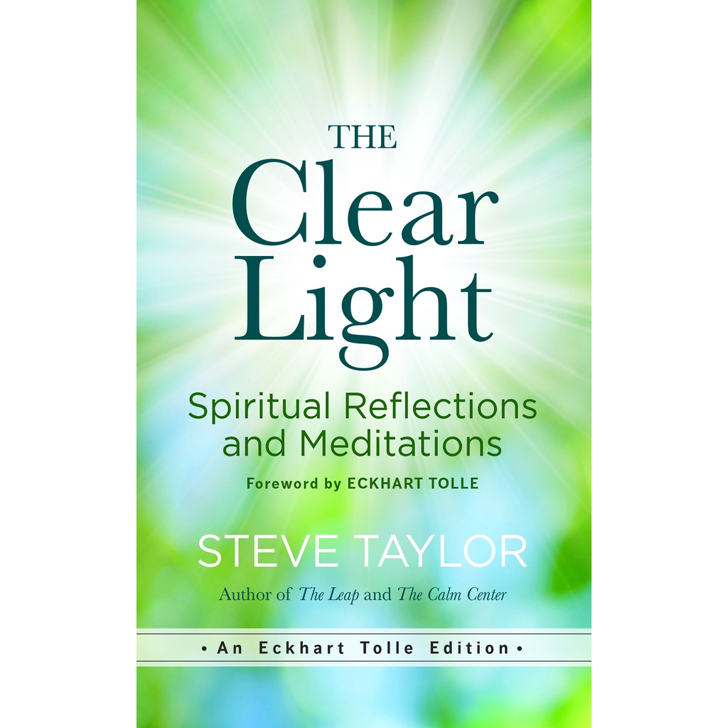 [English - 100% Original] - The Clear Light - Spiritual Reflections and Meditati by Steve Taylor (US edition, hardcover)