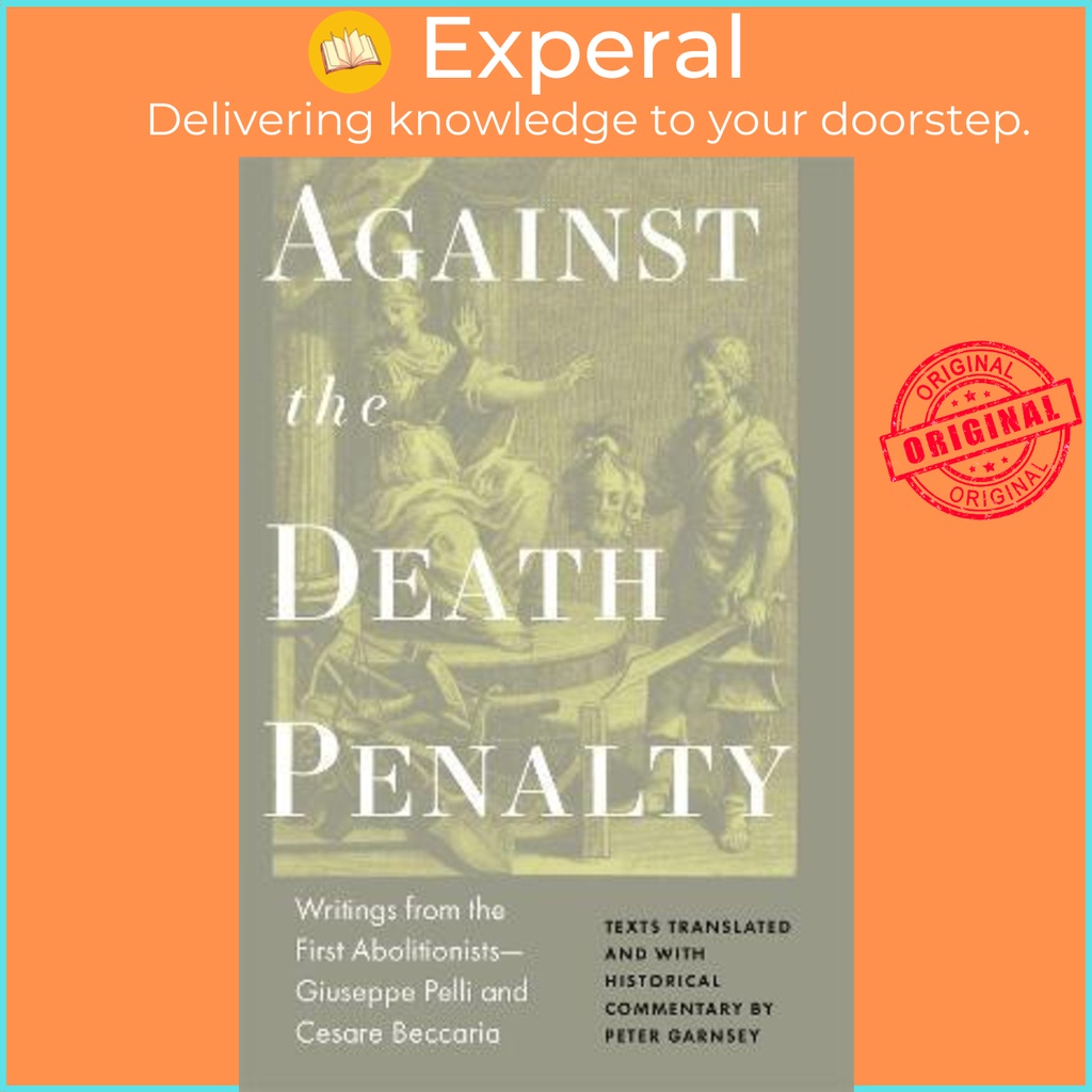 [English - 100% Original] - Against the Death Penalty : Writings from the Fir by Giuseppie Pelli (US edition, hardcover)