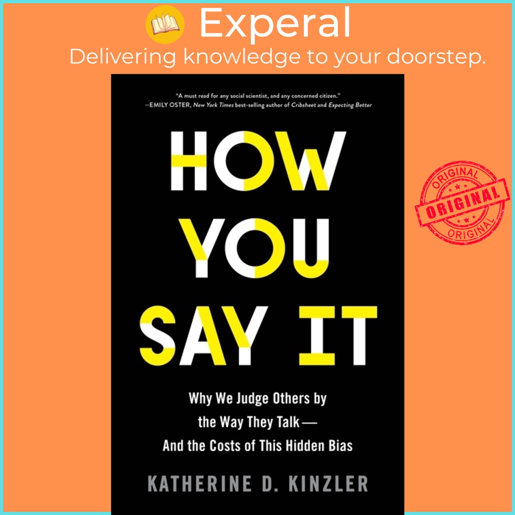 [English - 100% Original] - How You Say It - Why We Judge Others by the W by Katherine D Kinzler (US edition, paperback)