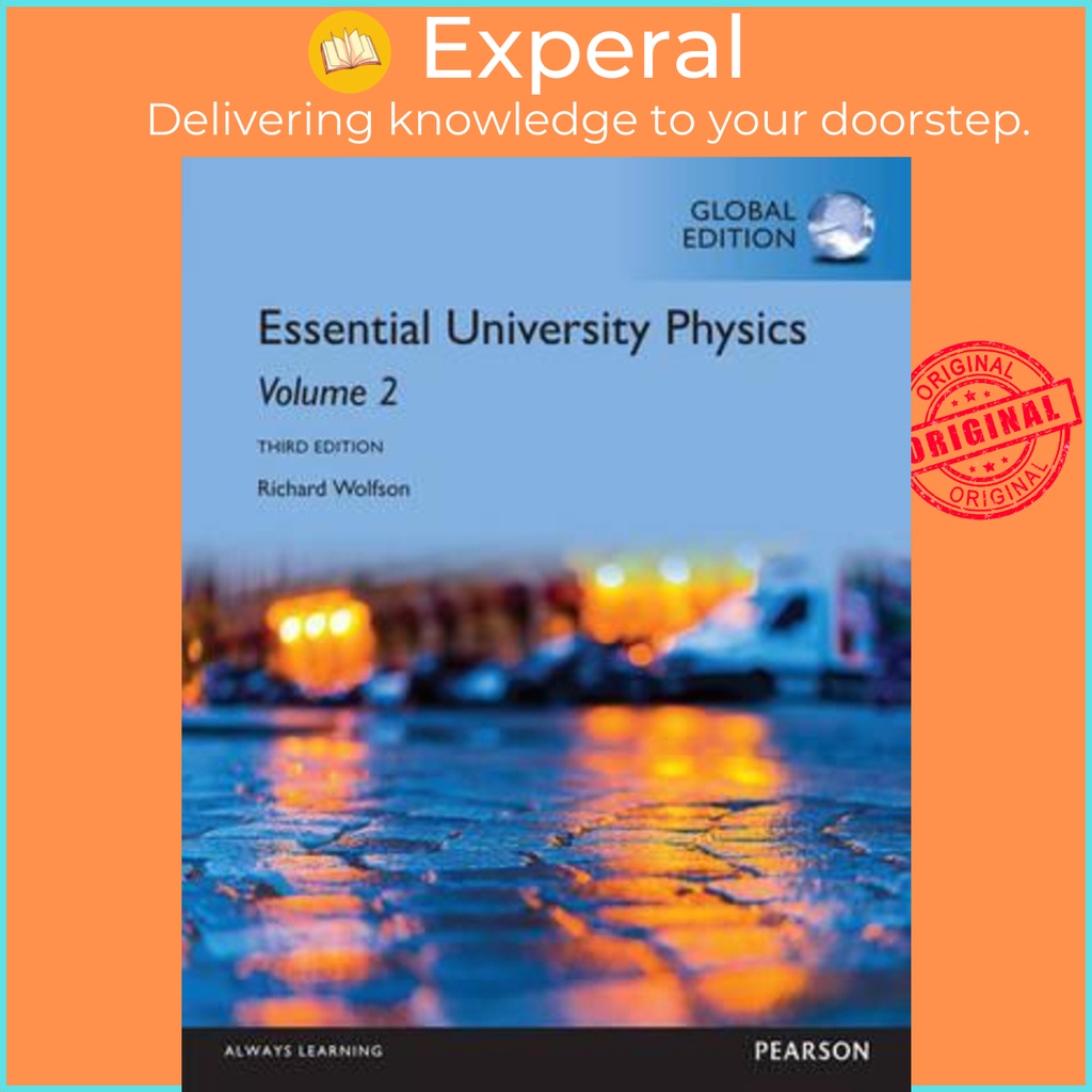 [English - 100% Original] - Essential University Physics: Volume 2, Global Ed by Richard Wolfson (UK edition, paperback)