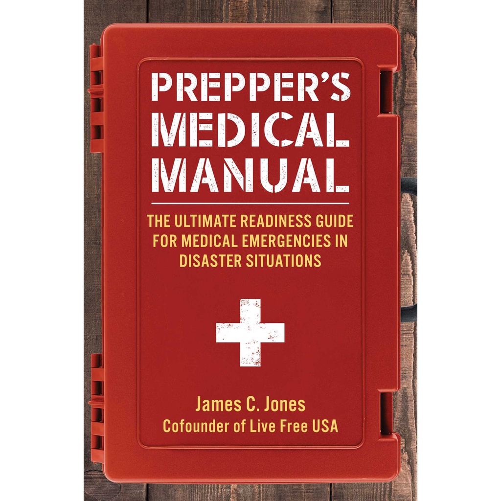 [English - 100% Original] - Prepper's Medical Manual - The Ultimate Readiness by James C. Jones (US edition, paperback)