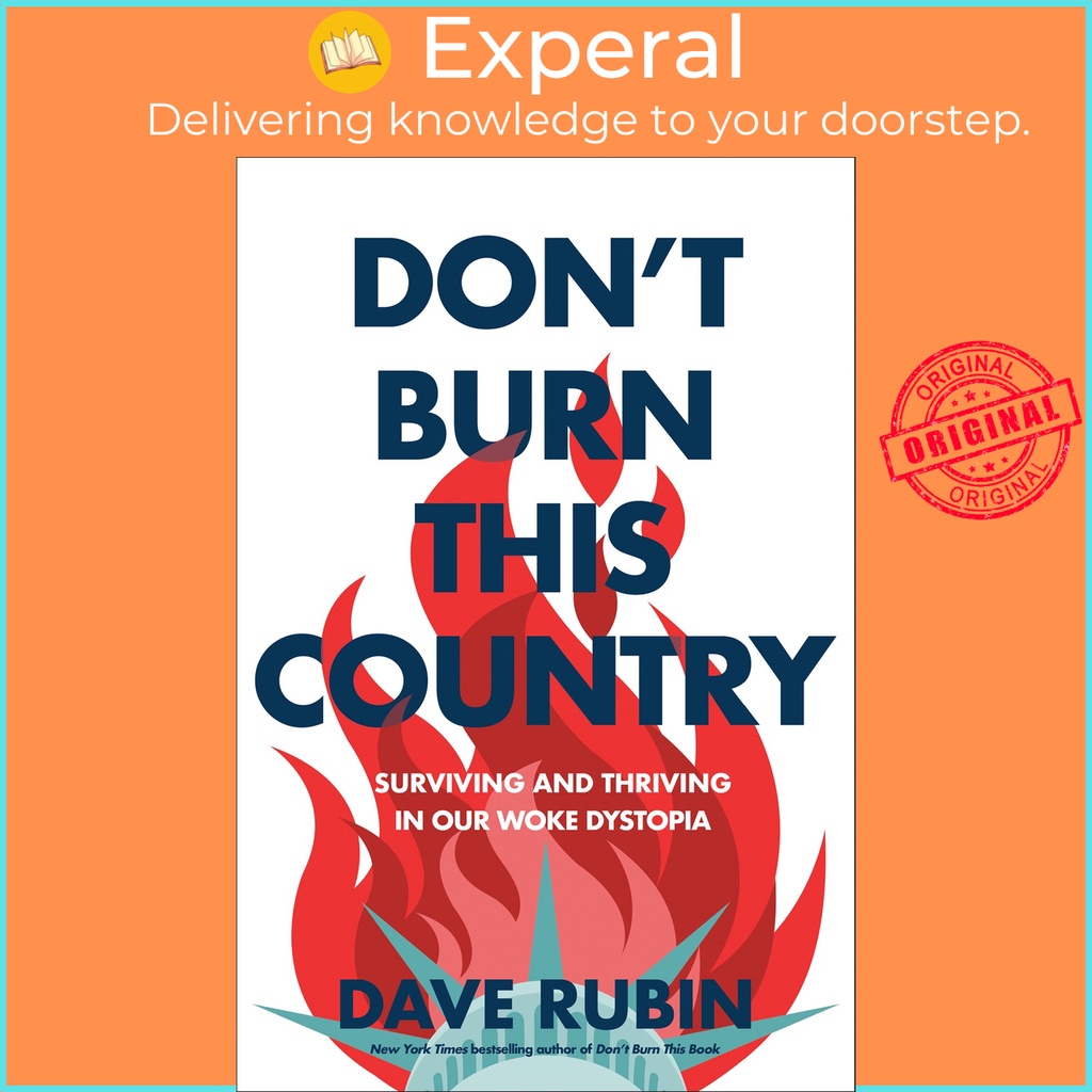 [English - 100% Original] - Don't Burn This Country : Surviving and Thriving in Ou by Dave Rubin (US edition, hardcover)