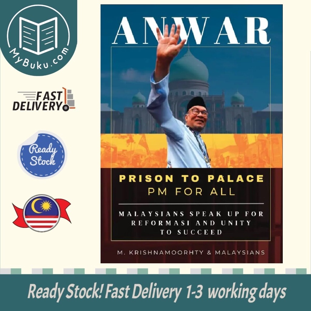 [MyBuku.com] ANWAR - Prison to Palace, PM for All - 9789671295045 - Firdaus Press Publication