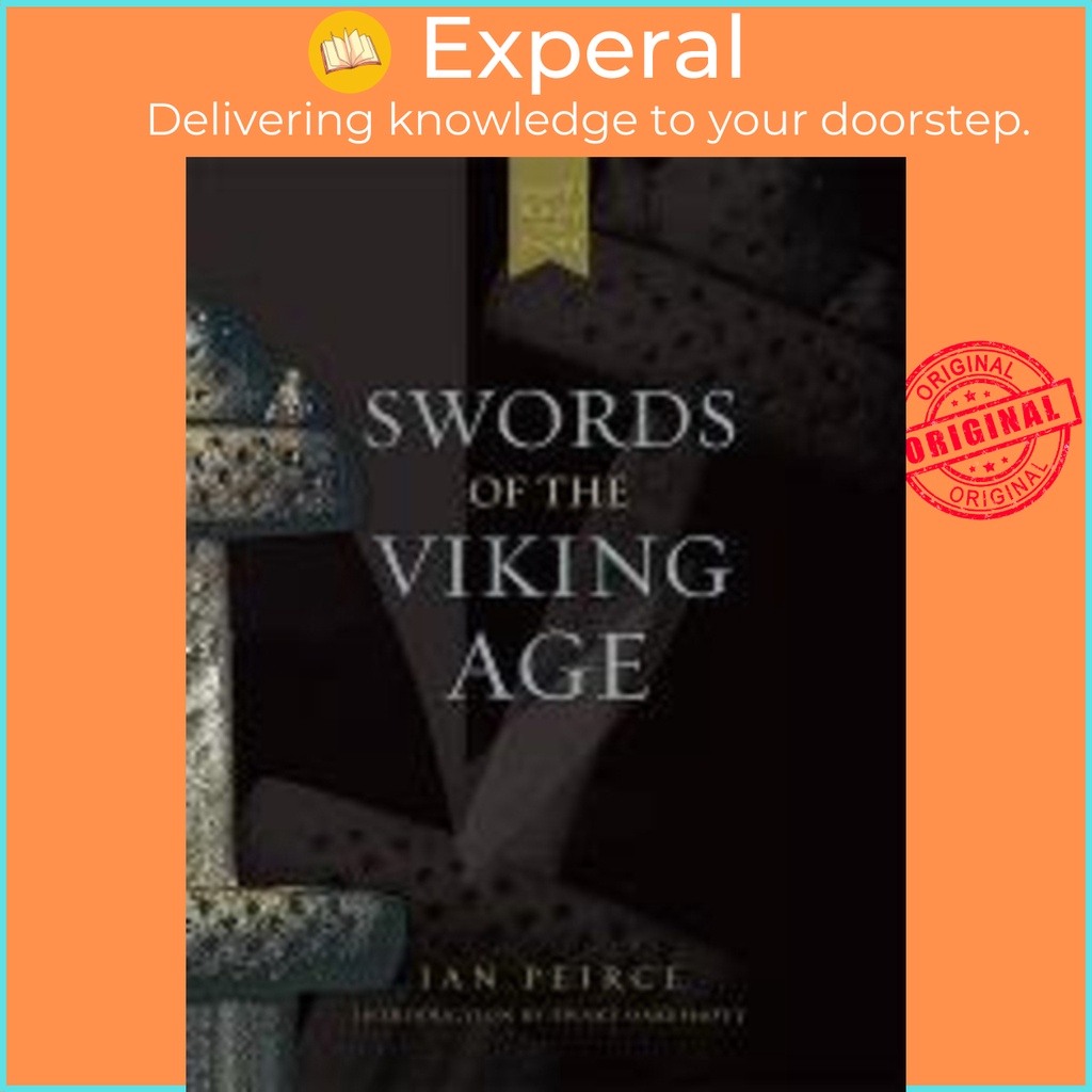 [English - 100% Original] - Swords of the Viking Age by Ian Peirce (UK edition, paperback)