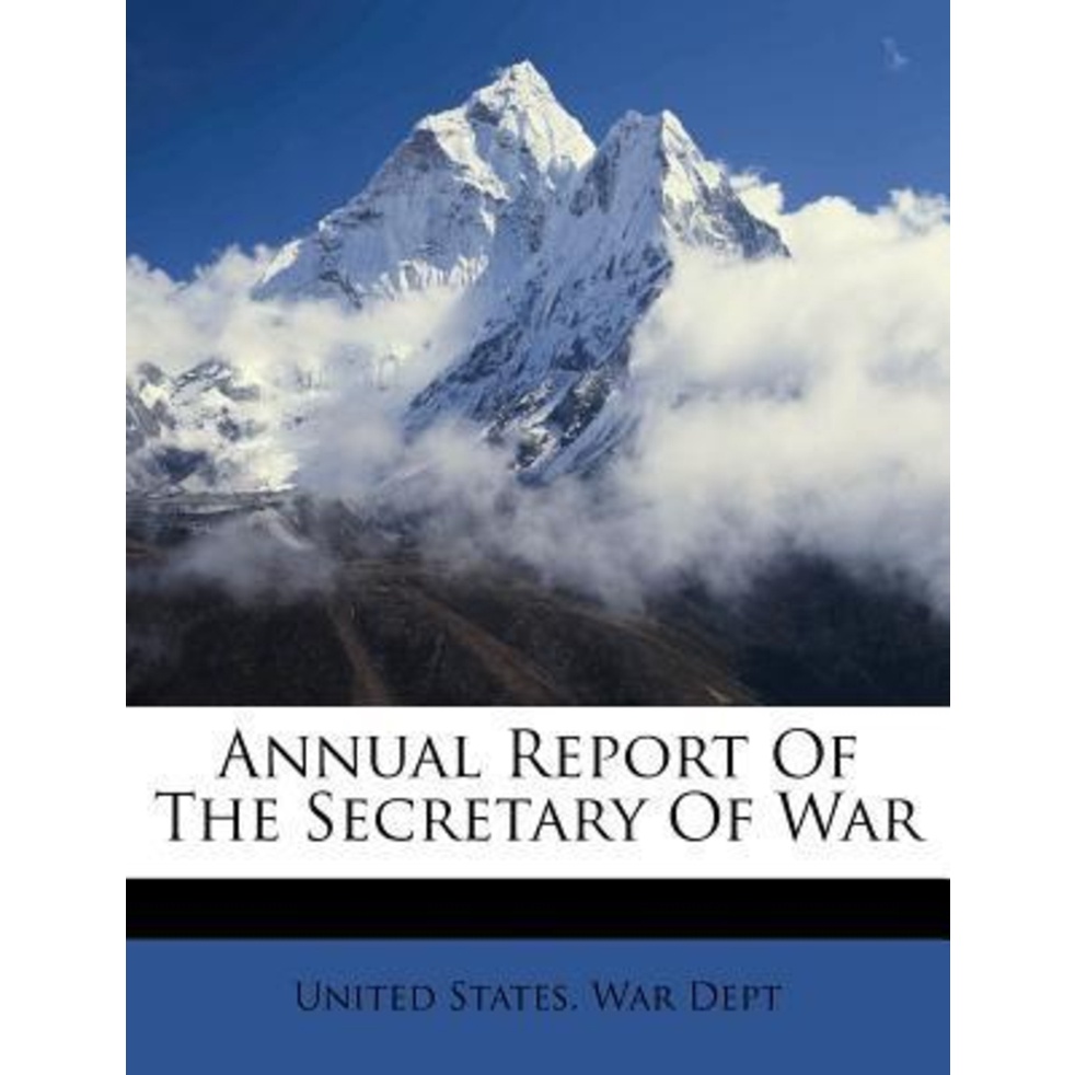 [English - 100% Original] - Annual Report of the Secretary of War by United States War Dept (US edition, paperback)