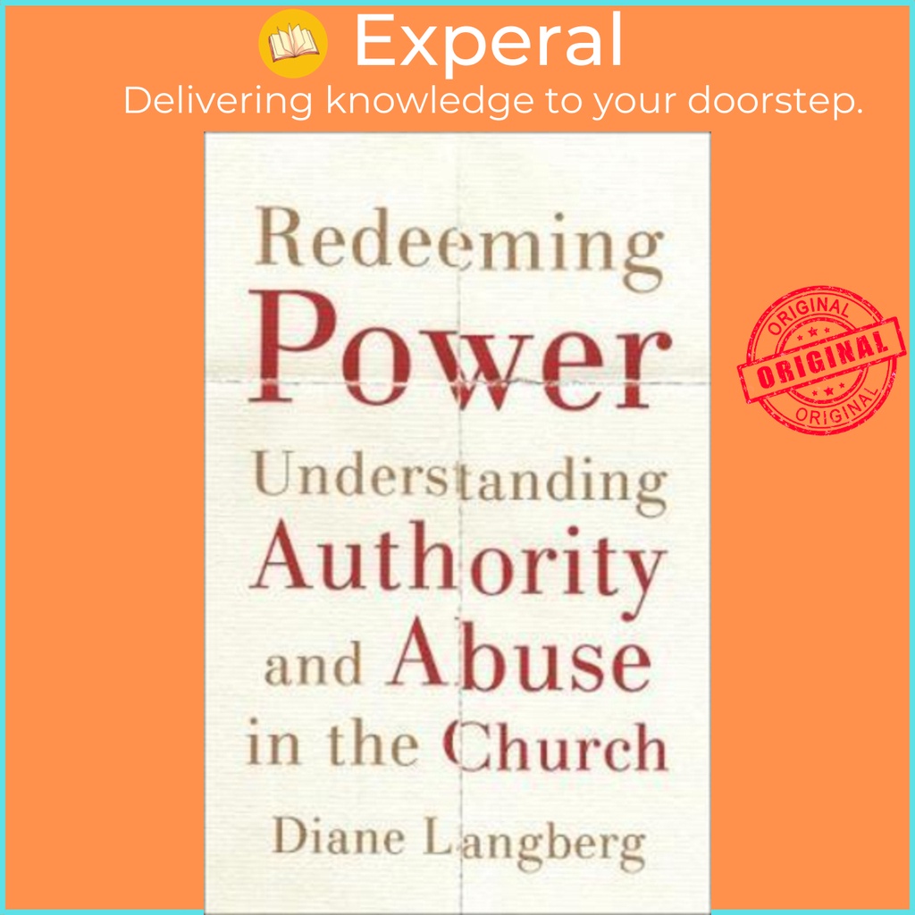 [English - 100% Original] - Redeeming Power : Understanding Authority and Abus by Diane Langberg (US edition, paperback)