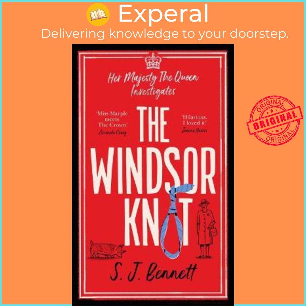 [English - 100% Original] - The Windsor Knot : The Queen investigates a murder in by SJ Bennett (UK edition, hardcover)