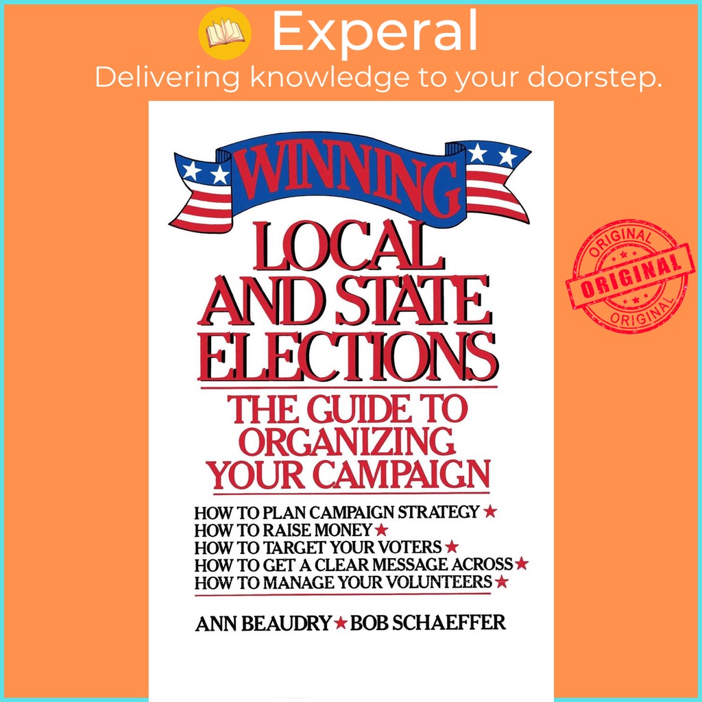 [English - 100% Original] - Winning Local and State Elections by Ann Beaudry (UK edition, paperback)