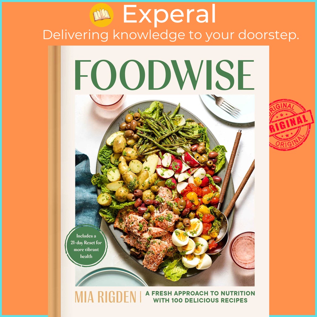 [English - 100% Original] - Foodwise - A Fresh Approach to Nutrition with 100 Deli by Mia Rigden (US edition, hardcover)