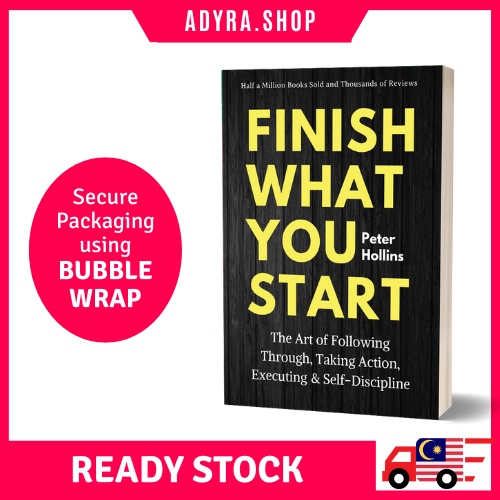 Buku Finish What You Start: The Art of Following Through, Taking Action, Executing, & Self-Discipline oleh Peter Hollins