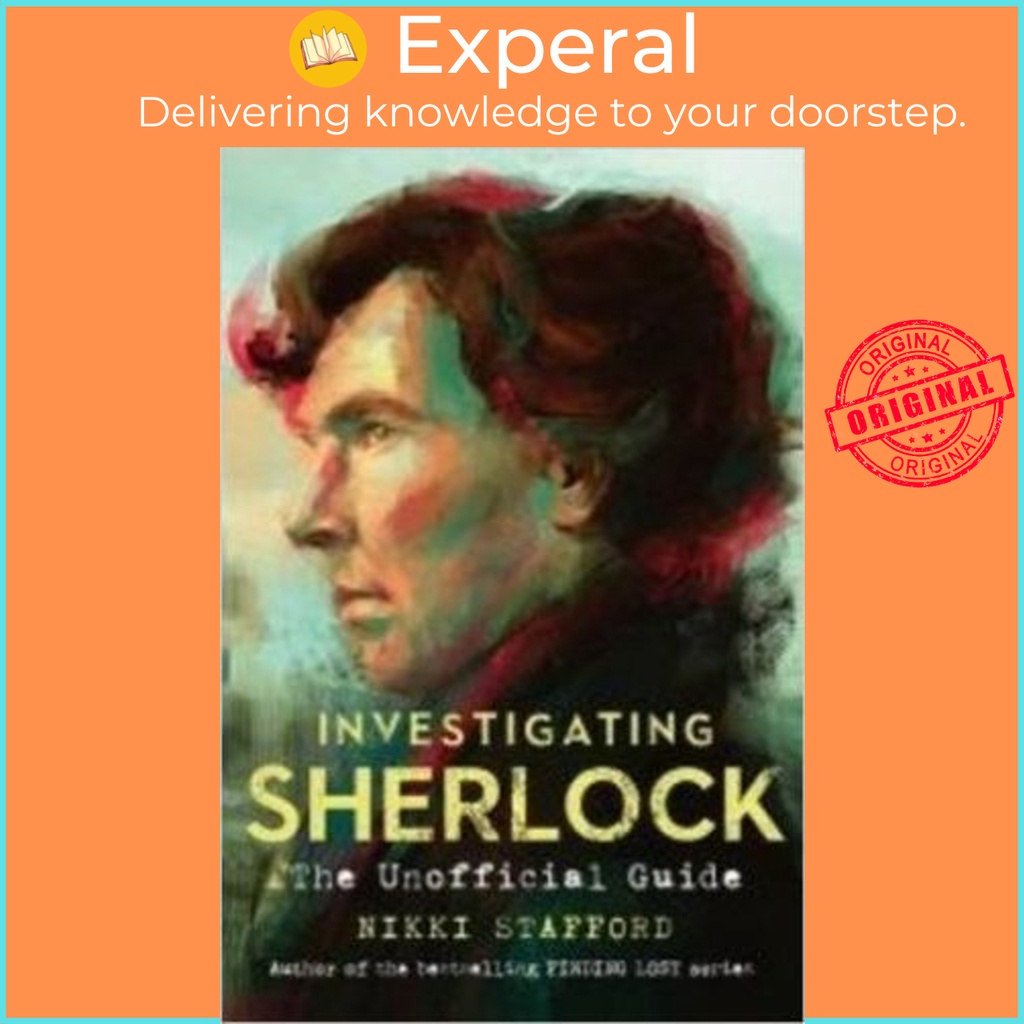 [English - 100% Original] - Investigating Sherlock : The Unofficial Guide by Nikki Stafford (UK edition, paperback)