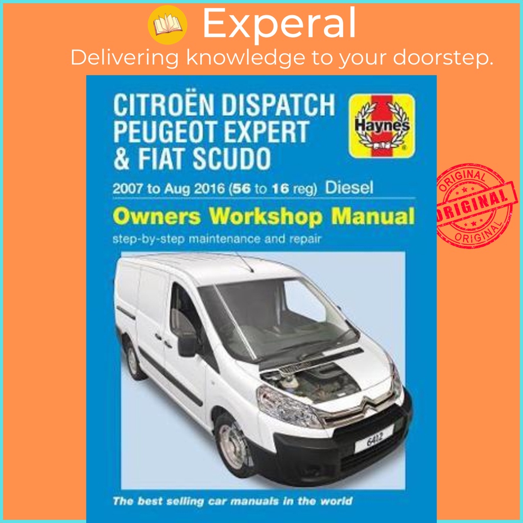 [English - 100% Original] - Citroen Dispatch, Peugeot Expert & FIAT Scudo Diesel ('07-Aug '1 by (UK edition, paperback)