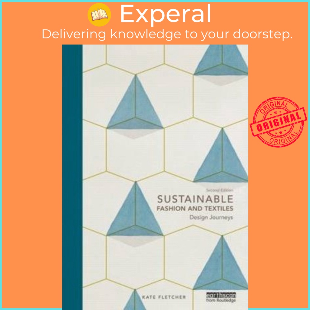 [English - 100% Original] - Sustainable Fashion and Textiles : Design Journeys by Kate Fletcher (UK edition, paperback)