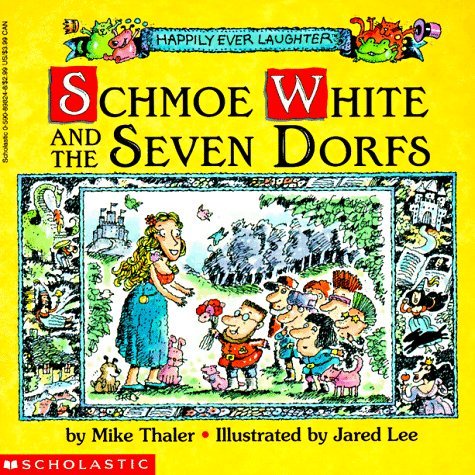 [BnB] Schmoe White and the Seven Dorfs (Happily Ever Laughter) by Jared D. Lee (Used: Good)