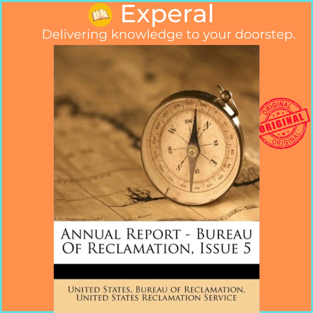 [English - 100% Original] - Annual Report - Bureau of Rec by United States Bureau of Reclamation (US edition, paperback)