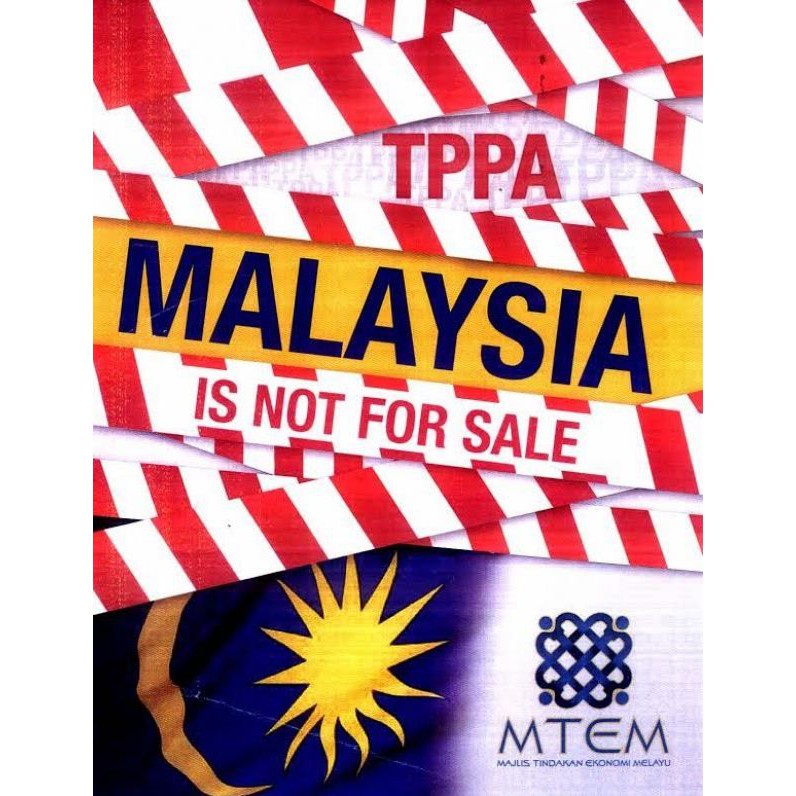 TPPA MALAYSIA IS NOT FOR SALE (Fauwaz Abdul Aziz, Mohd. Nizam Mahshar, Mohd. Rizal Jaapar, Aliff Basri, Azlan Awang)