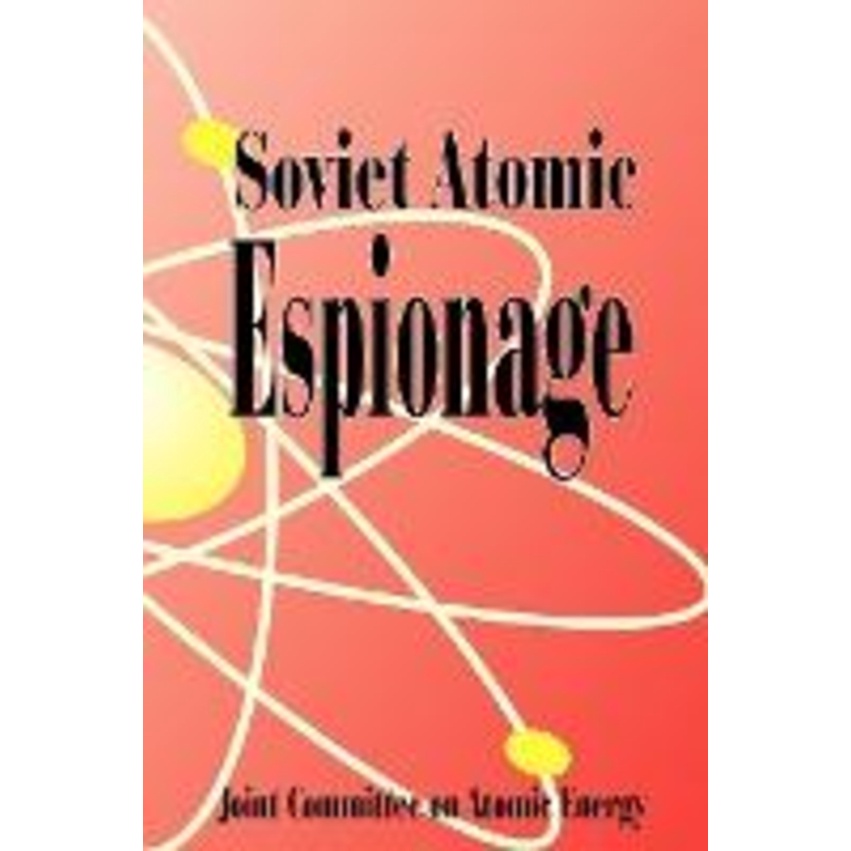 [English - 100% Original] - Soviet Atomic Espionage by Joint Committee on Atomic Energy (paperback)