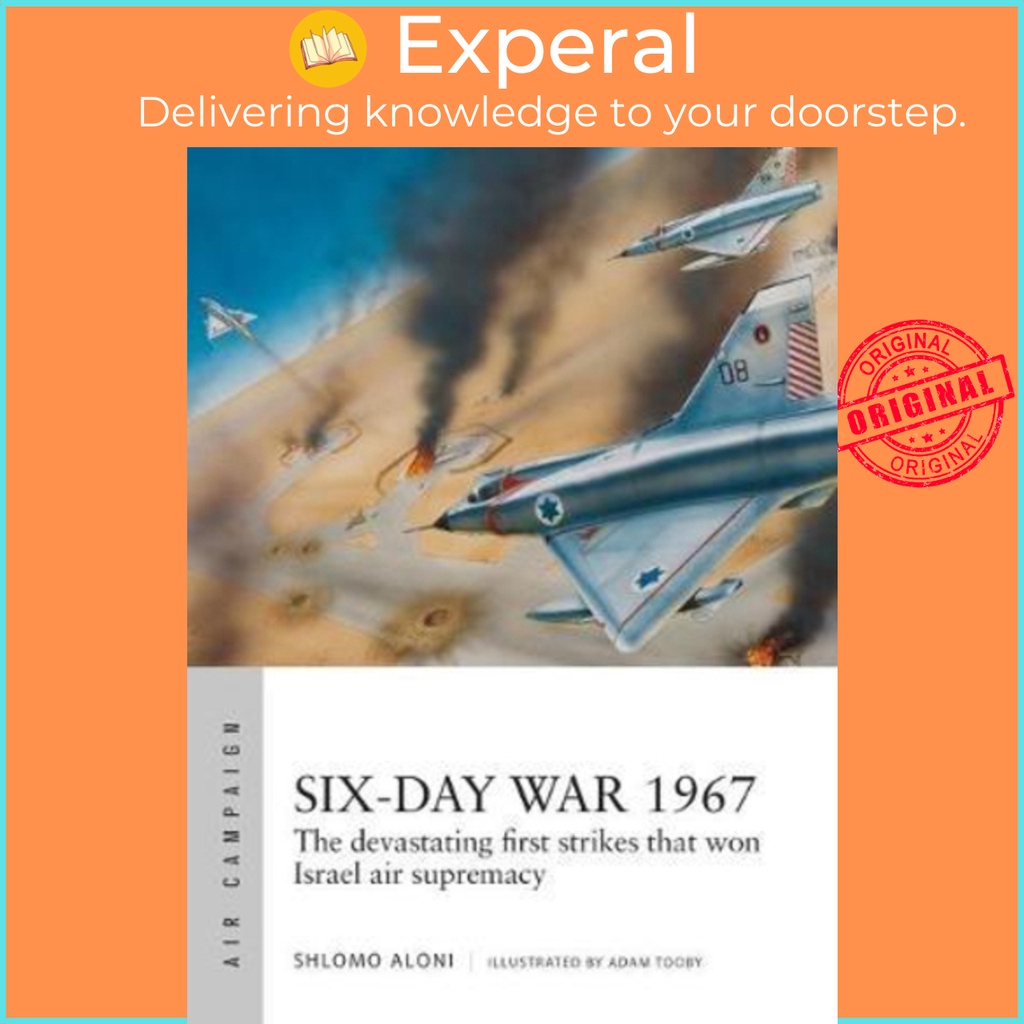 [English - 100% Original] - Six-Day War 1967 : Operation Focus and the 12 hours by Shlomo Aloni (UK edition, paperback)