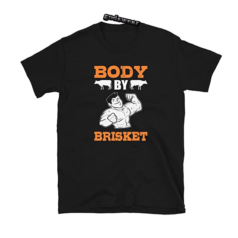 Body By Brisket - BBQ Meat Smoked Barbecue T-Shirt Novelty Apparel Graphic Tee Tops for Women Men Cl