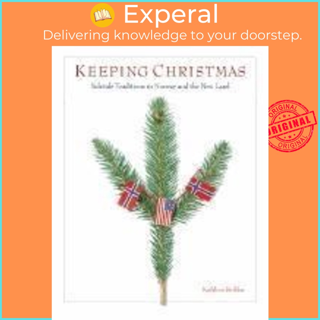 [English - 100% Original] - Keeping Christmas : Yuletide Traditions in Norwa by Kathleen Stokker (US edition, paperback)