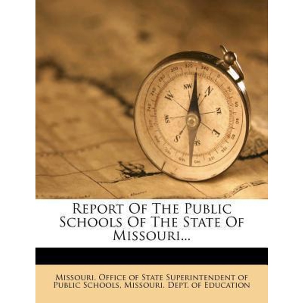 [English - 100% Original] - Report of the Public Scho by Missouri Office of State Superintendent (US edition, paperback)