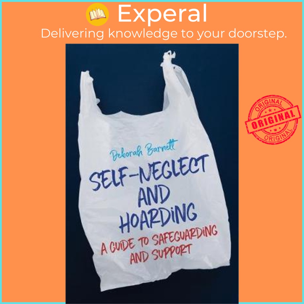 [English - 100% Original] - Self-Neglect and Hoarding : A Guide to Safeguardi by Deborah Barnett (UK edition, paperback)