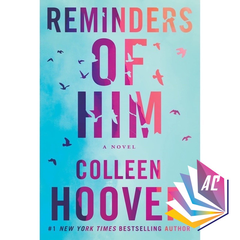 Reminders of Him - by Colleen Hoover. Tiktok Made Me Buy It. Booktok, Bookstagram, buku viral - Novel - Bestseller