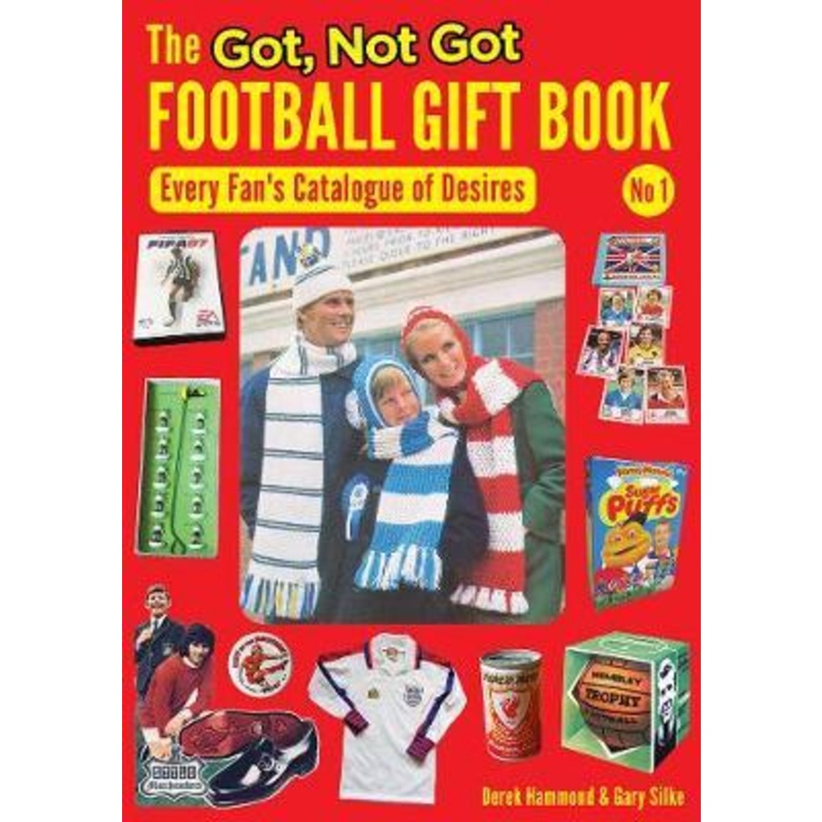 [English - 100% Original] - The Got, Not Got Football Gift Book : Every Fan's C by Derek Hammond (UK edition, paperback)