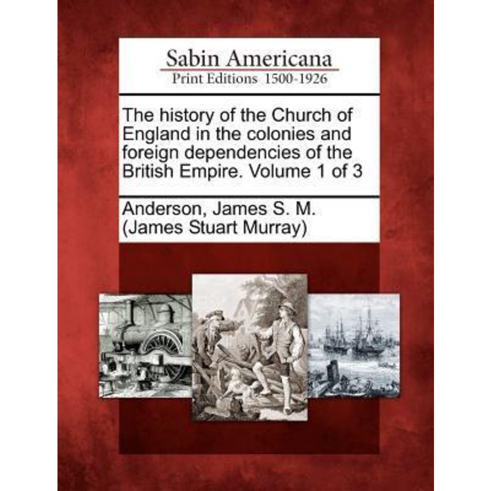 [English - 100% Original] - The History of the Church of England in the Co by James S M Anderson (US edition, paperback)