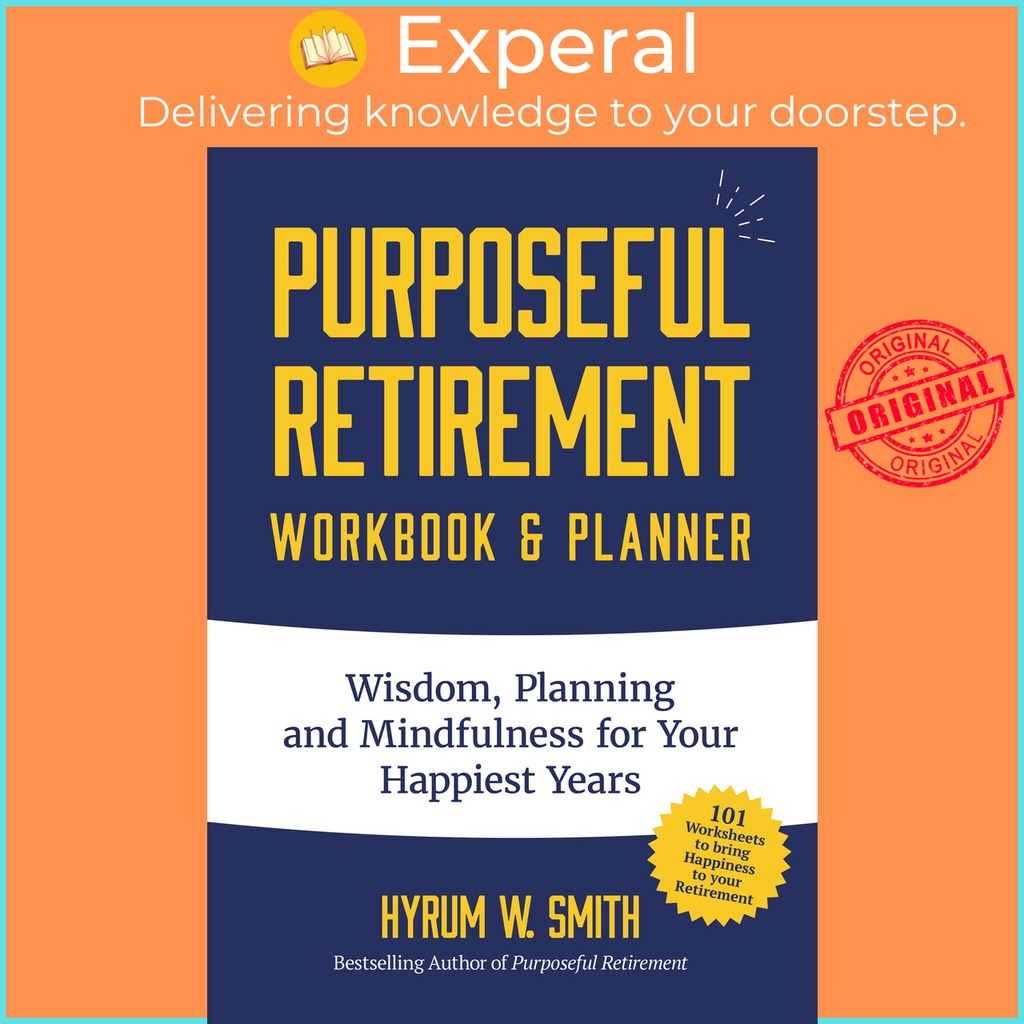 [English - 100% Original] - Purposeful Retirement Workbook & Planner - Wisdom, by Hyrum W. Smith (US edition, paperback)