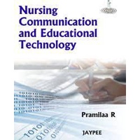 Nursing Communication and Educational Technology by Pramila R