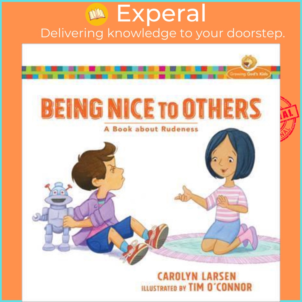 [English - 100% Original] - Being Nice to Others : A Book about Rudeness by Carolyn Larsen (US edition, paperback)