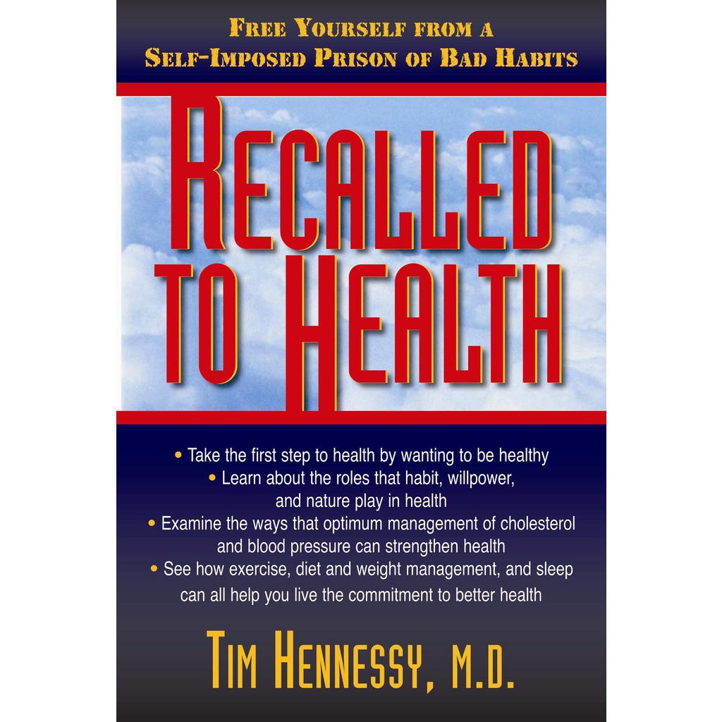 [English - 100% Original] - Recalled to Health - Free Yourself from a Self-Impos by Tim Hennessy (US edition, hardcover)