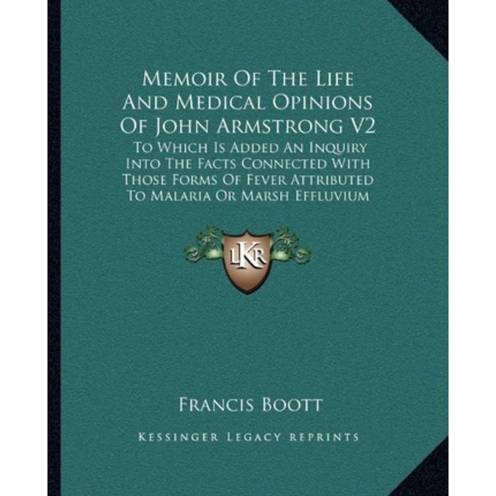 [English - 100% Original] - Memoir of the Life and Medical Opinions of John Arm by Francis Boott (US edition, paperback)