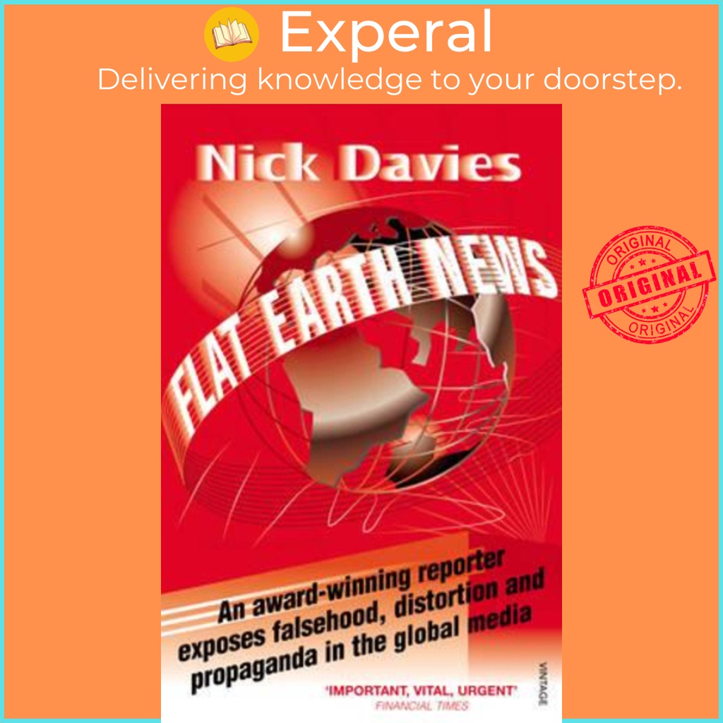 [English - 100% Original] - Flat Earth News : An Award-winning Reporter Exposes F by Nick Davies (UK edition, paperback)