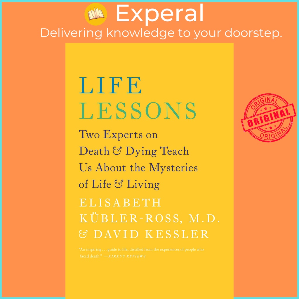 [English - 100% Original] - Life Lessons - Two Experts on Death and Dying Teach by David Kessler (US edition, paperback)