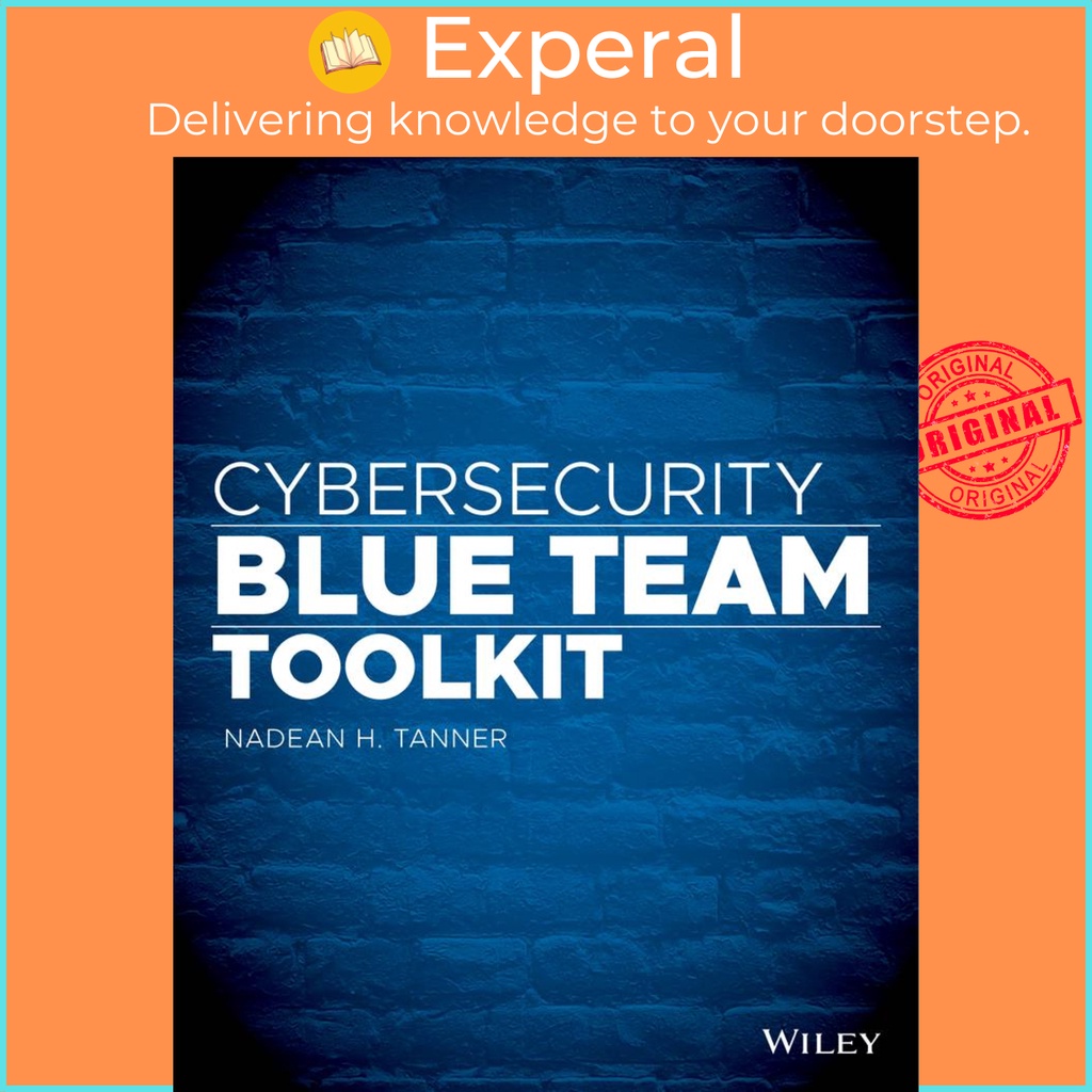 [English - 100% Original] - Cybersecurity Blue Team Toolkit by Nadean H. Tanner (US edition, paperback)