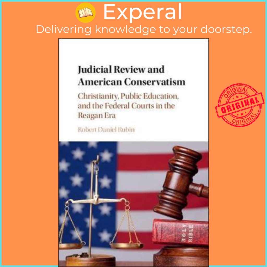 [English - 100% Original] - Judicial Review and American Conservatism : C by Robert Daniel Rubin (UK edition, hardcover)