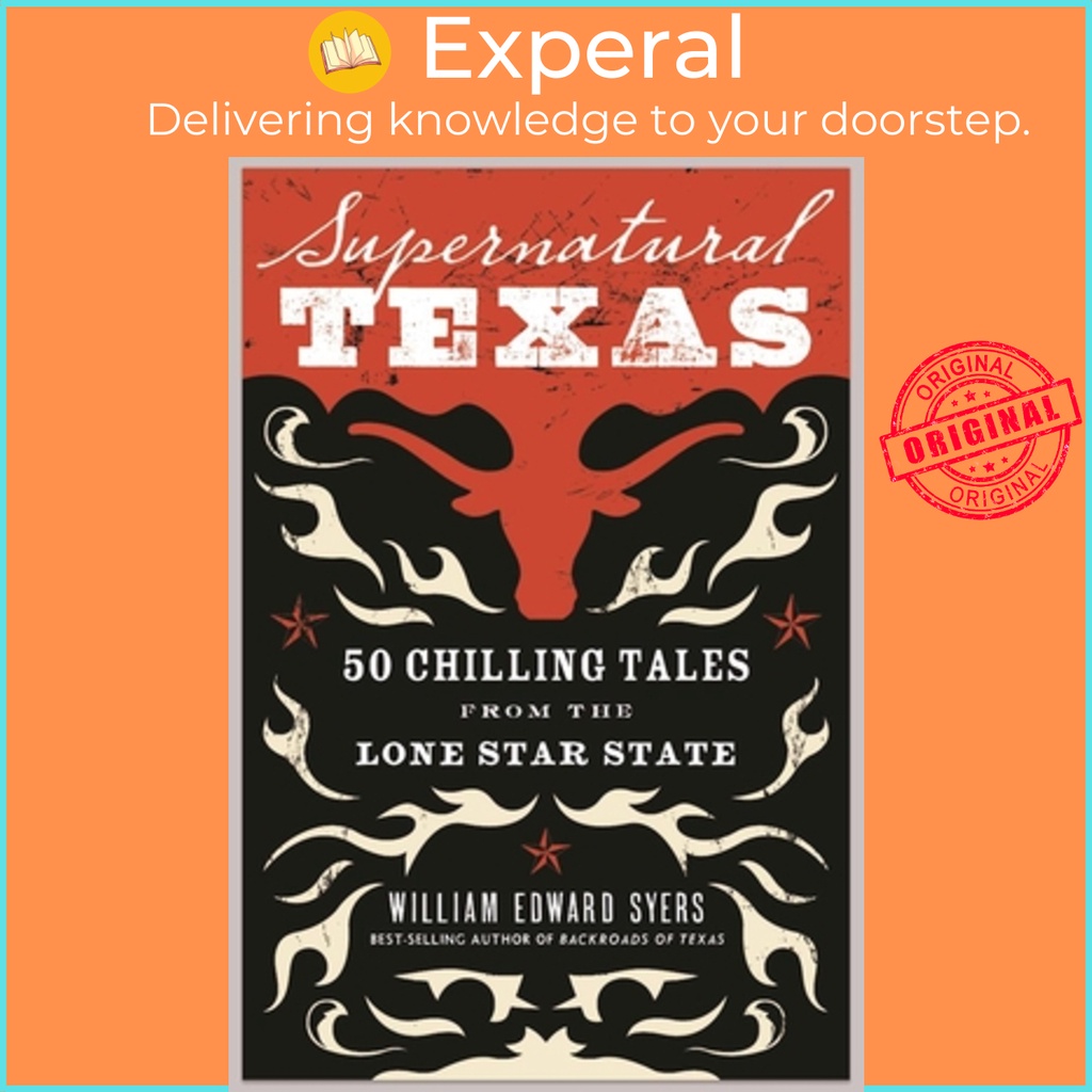 [English - 100% Original] - Supernatural Texas: 50 Chilling Tales from t by William Edward Syers (US edition, paperback)