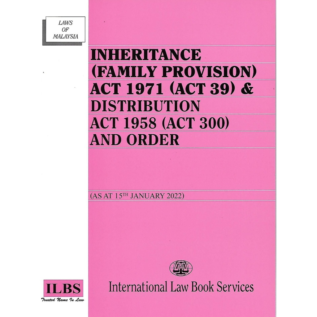 Inheritance (Family Provision) Act 1971 & Distribution Act 1958