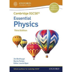 CAMBRIDGE IGCSE & O LEVEL ESSENTIAL PHYSICS: STUDENT BOOK (THIRD EDITION) ( ISBN: 9781382006217)