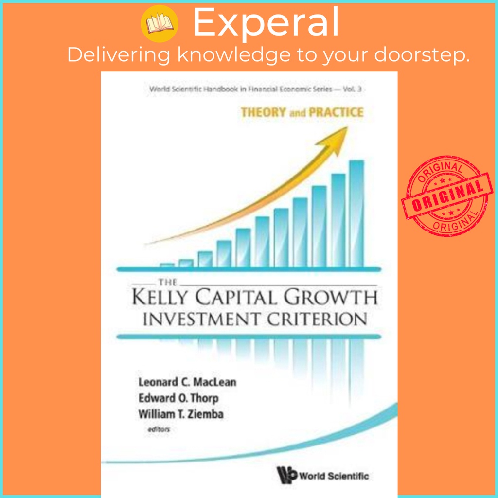 [English - 100% Original] - Kelly Capital Growth Investment Criterion, The: Theory And by Leonard C MacLean (paperback)