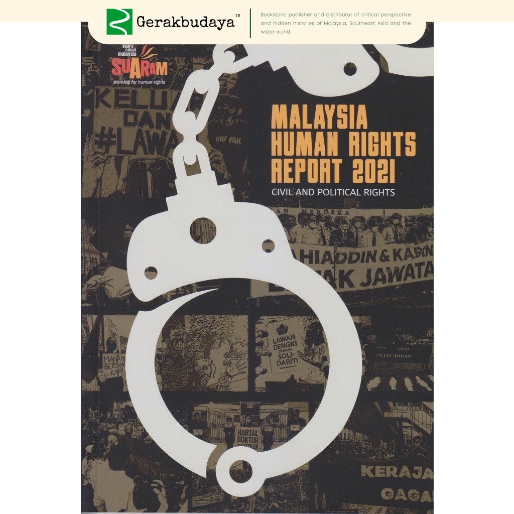 Malaysia Human Rights Report 2021 : Civil and Political Rights