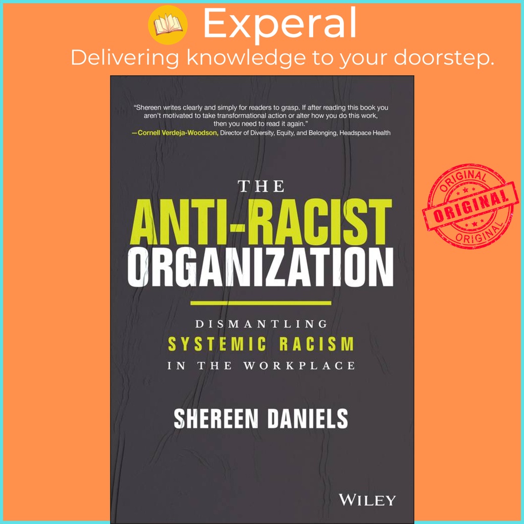 [English - 100% Original] - The Anti-Racist Organization - Dismantling System by Shereen Daniels (US edition, hardcover)