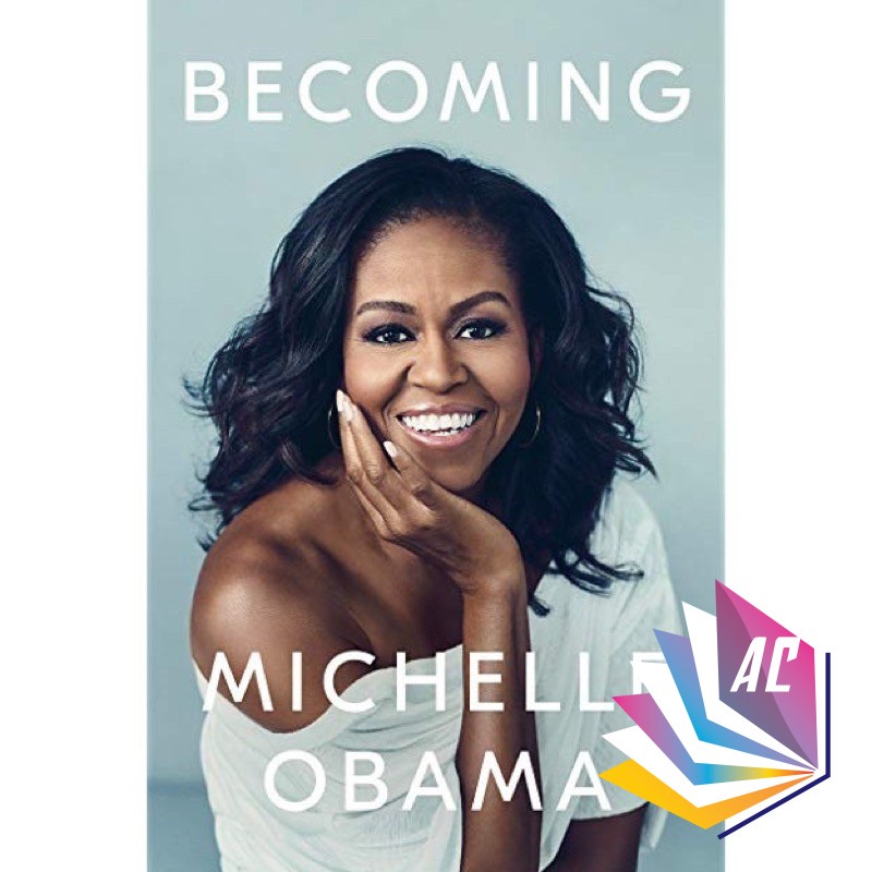 Becoming By Michelle Obama (Paperback) ISBN: 9781524763145